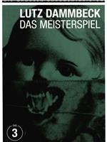 Das Meisterspiel在线观看和下载