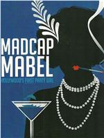 Madcap Mabel在线观看和下载