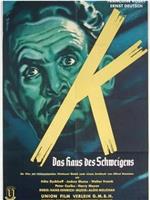 K - Das Haus des Schweigens在线观看和下载