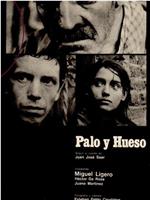 Palo y hueso在线观看和下载