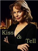 Kiss and Tell在线观看和下载