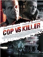 Cop vs. Killer在线观看和下载