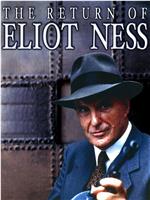 The Return of Eliot Ness在线观看和下载