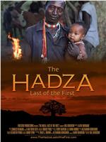 The Hadza: Last of the First在线观看和下载