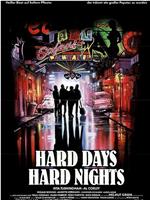 Hard Days, Hard Nights在线观看和下载