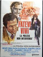 Fatevi vivi, la polizia non interverrà在线观看和下载