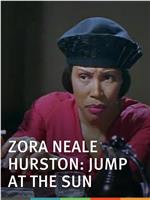 Zora Neale Hurston: Jump at the Sun在线观看和下载