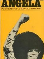 Angela Davis: Portrait of a Revolutionary在线观看和下载