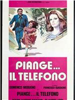 Piange... il telefono在线观看和下载