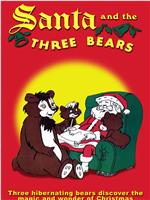 Santa and the Three Bears在线观看和下载