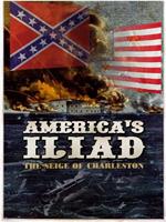 America's Iliad: The Siege of Charleston在线观看和下载