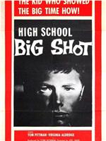 High School Big Shot在线观看和下载