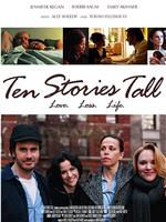 Ten Stories Tall在线观看和下载