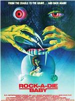 Rock-A-Die Baby在线观看和下载