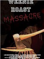 Weenie Roast Massacre在线观看和下载