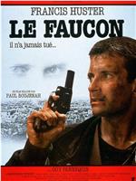 Le Faucon在线观看和下载