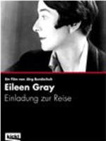 Eileen Gray - Einladung zur Reise在线观看和下载