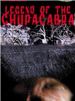 Legend of the Chupacabra在线观看和下载