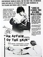 An Affair of the Skin在线观看和下载