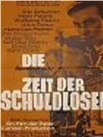 Die Zeit der Schuldlosen在线观看和下载