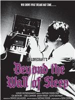 Beyond the Wall of Sleep在线观看和下载