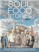 Soul Food Stories在线观看和下载