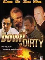 Down 'n Dirty在线观看和下载