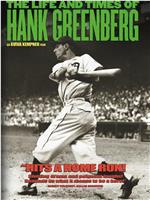 The Life and Times of Hank Greenberg在线观看和下载