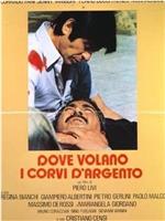 Dove volano i corvi d'argento在线观看和下载