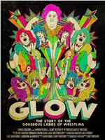 GLOW：非凡的女子摔跤故事在线观看和下载