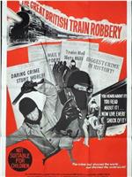 The Great British Train Robbery在线观看和下载