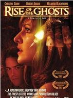 Rise of the Ghosts在线观看和下载