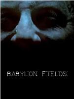 Babylon Fields观看