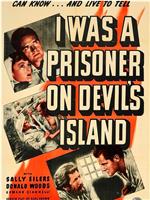 I Was a Prisoner on Devil's Island在线观看和下载