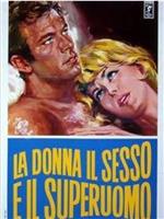 La donna, il sesso e il superuomo在线观看和下载