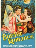 Border Romance在线观看和下载