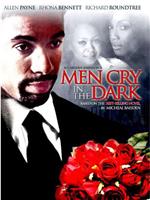 Men Cry in the Dark在线观看和下载