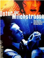 Unter der Milchstraße在线观看和下载