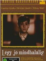 Légy jó mindhalálig在线观看和下载