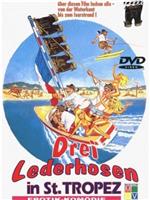 Drei Lederhosen in St. Tropez在线观看和下载