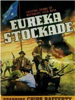 Eureka Stockade在线观看和下载