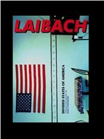 Laibach: Razdruzene drzave Amerike在线观看和下载