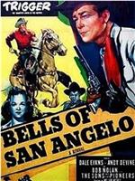 Bells of San Angelo在线观看和下载