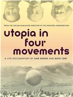 Utopia in Four Movements在线观看和下载