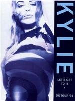 Kylie: Live - 'Let's Get to It' Tour在线观看和下载