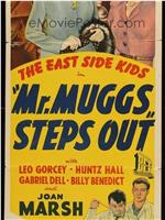 Mr. Muggs Steps Out在线观看和下载