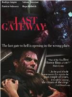 The Last Gateway在线观看和下载