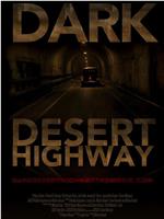 Dark Desert Highway在线观看和下载