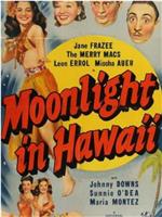 Moonlight in Hawaii在线观看和下载