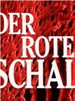 Der rote Schal在线观看和下载